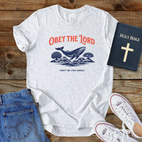 a t - shirt with the words obey the lord on it