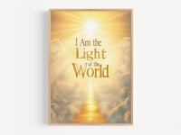 a poster with the words i am the light of the world