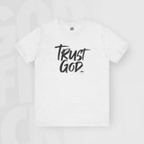 Trust God - Unisex T-Shirt