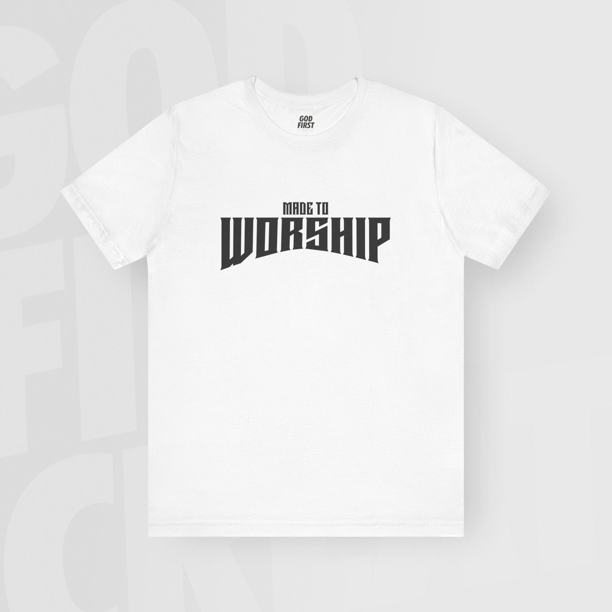 Made To Worship - Unisex T-Shirt