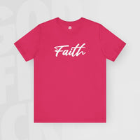 Faith - Unisex T-Shirt