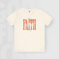 Faith - Unisex T-Shirt