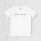 Praise The Lord - Unisex T-Shirt