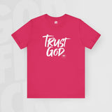 Trust God - Unisex T-Shirt