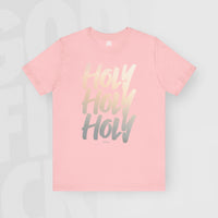 Holy Holy Holy - Unisex T-Shirt