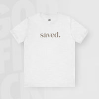 Saved - Unisex T-Shirt