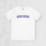 Good News - Unisex T-Shirt