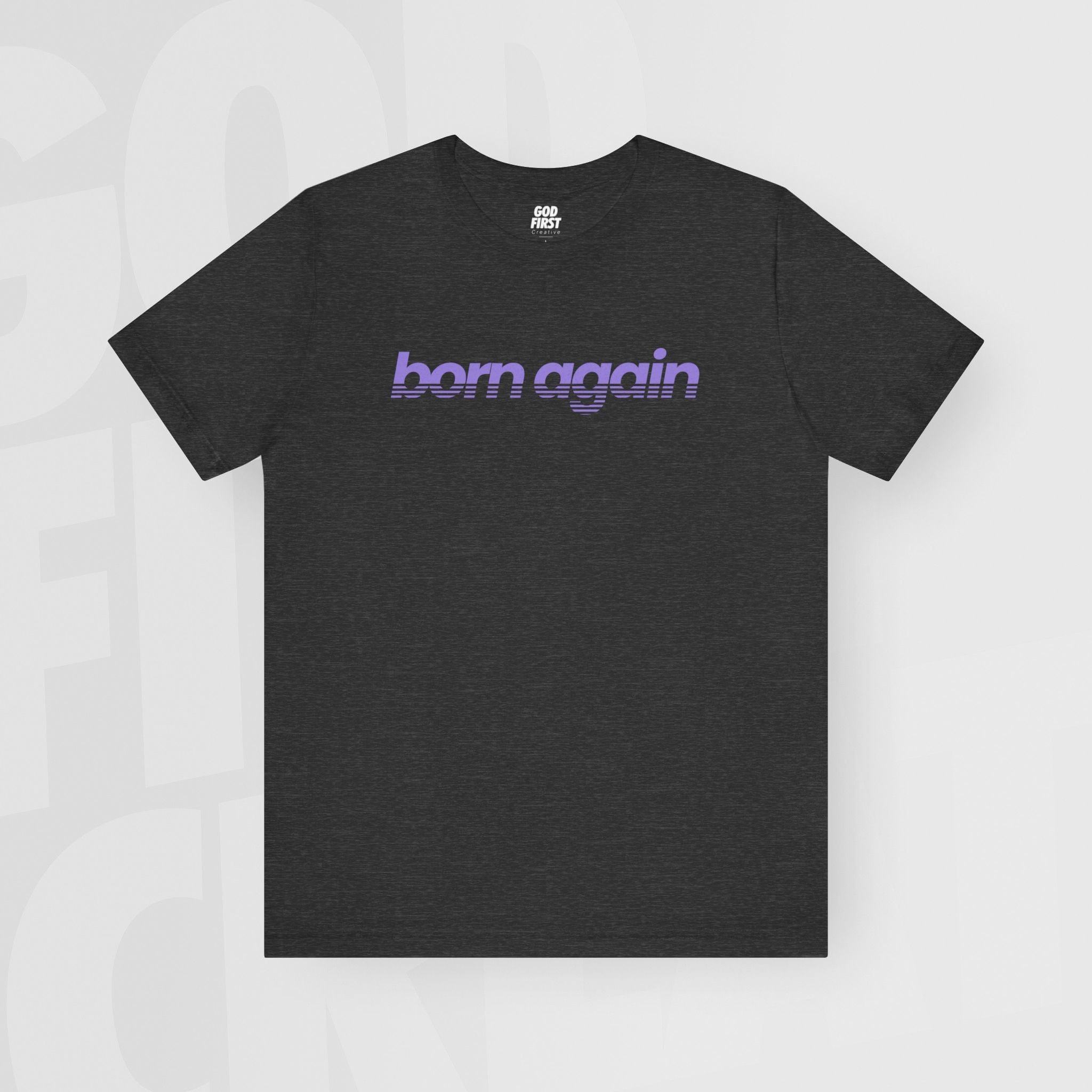 Born Again - Unisex T-Shirt