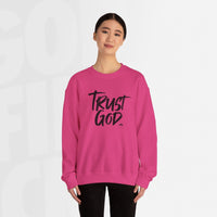 Trust God - Unisex Crewneck Sweatshirt