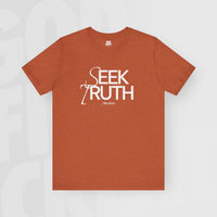 Seek Truth Find Jesus - Unisex T-Shirt