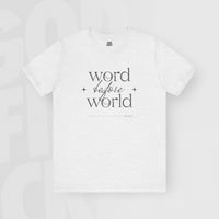 Word Before World - Unisex T-Shirt