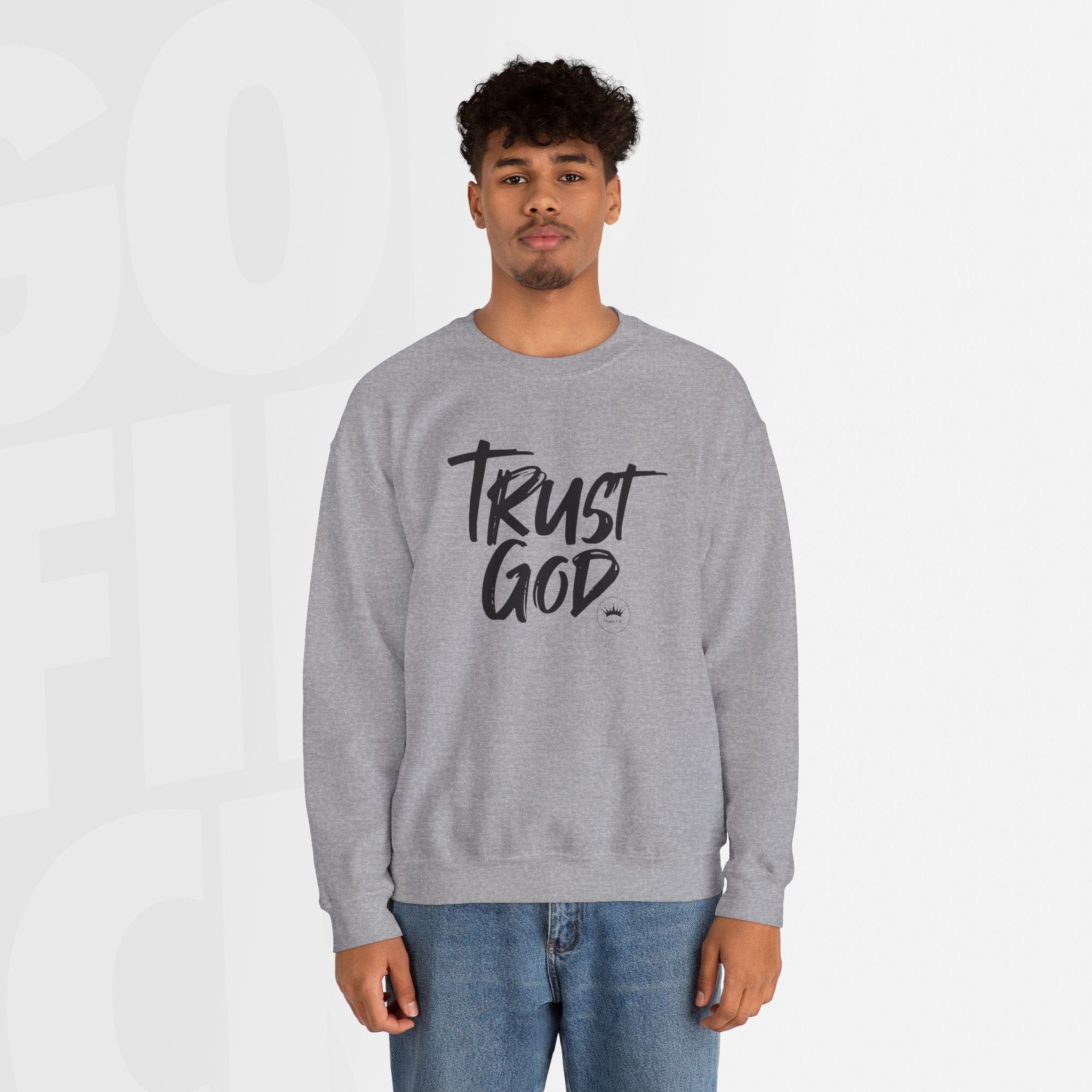 Trust God - Unisex Crewneck Sweatshirt