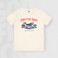 Obey The Lord - Unisex T-Shirt