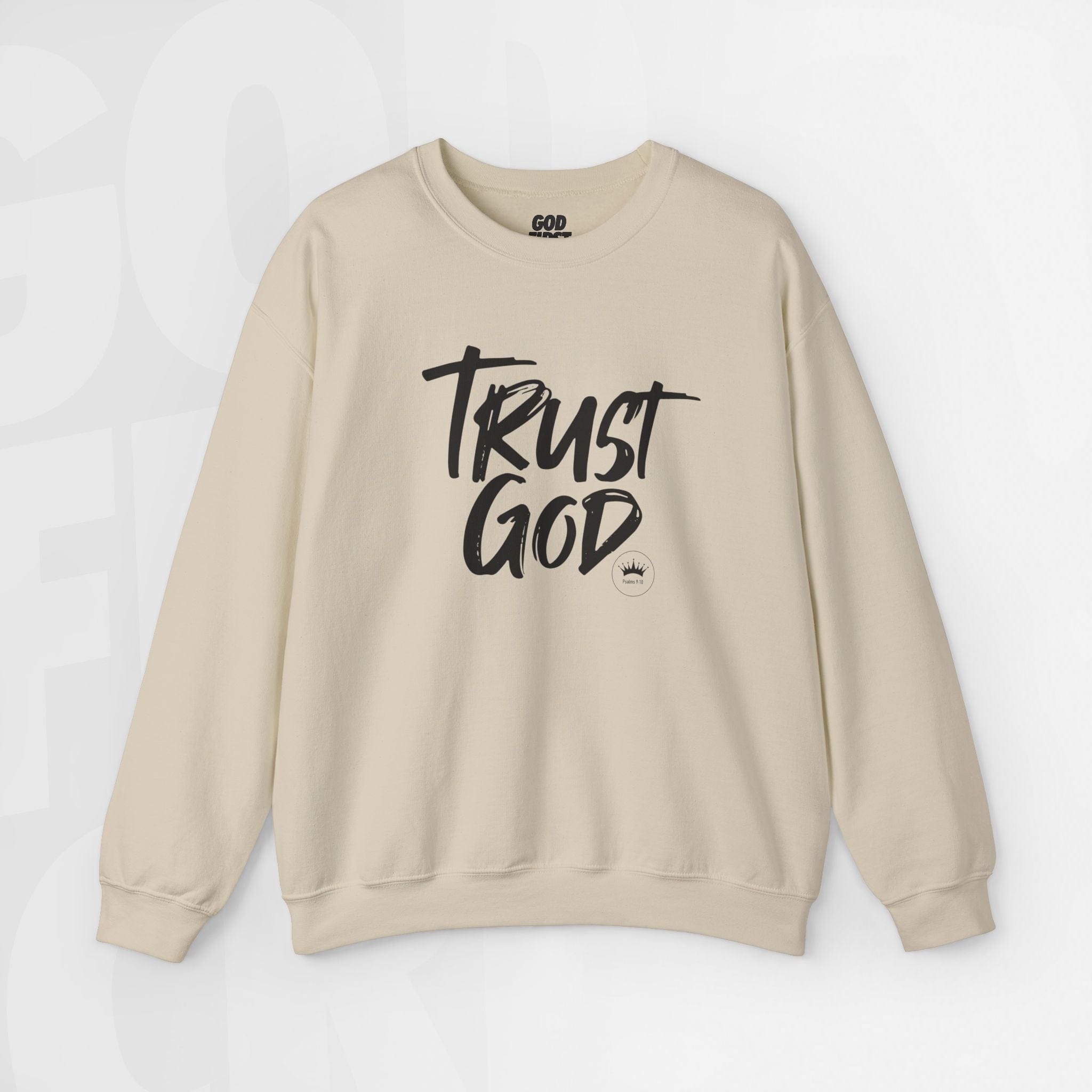 Trust God - Unisex Crewneck Sweatshirt