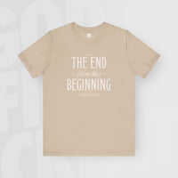 The End / Beginning - Unisex T-Shirt