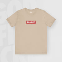 Rejoice - Unisex T-Shirt