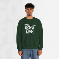 Trust God - Unisex Crewneck Sweatshirt