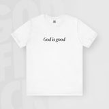 God Is Good - Unisex T-Shirt