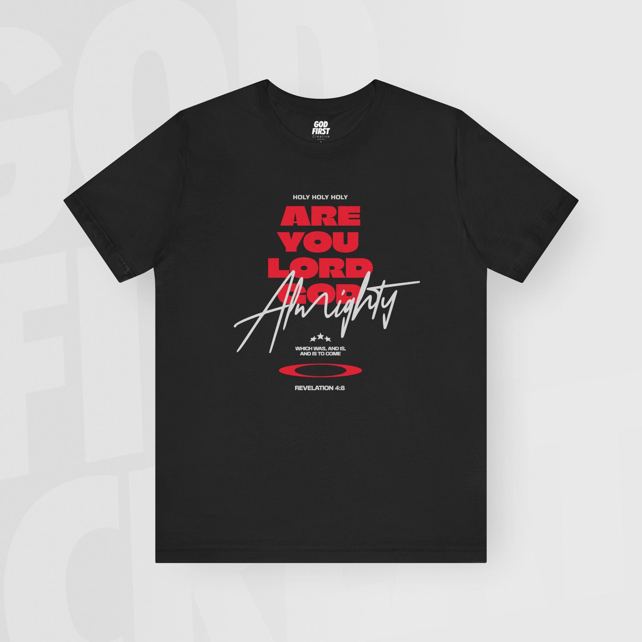 Lord God Almighty - Unisex T-Shirt