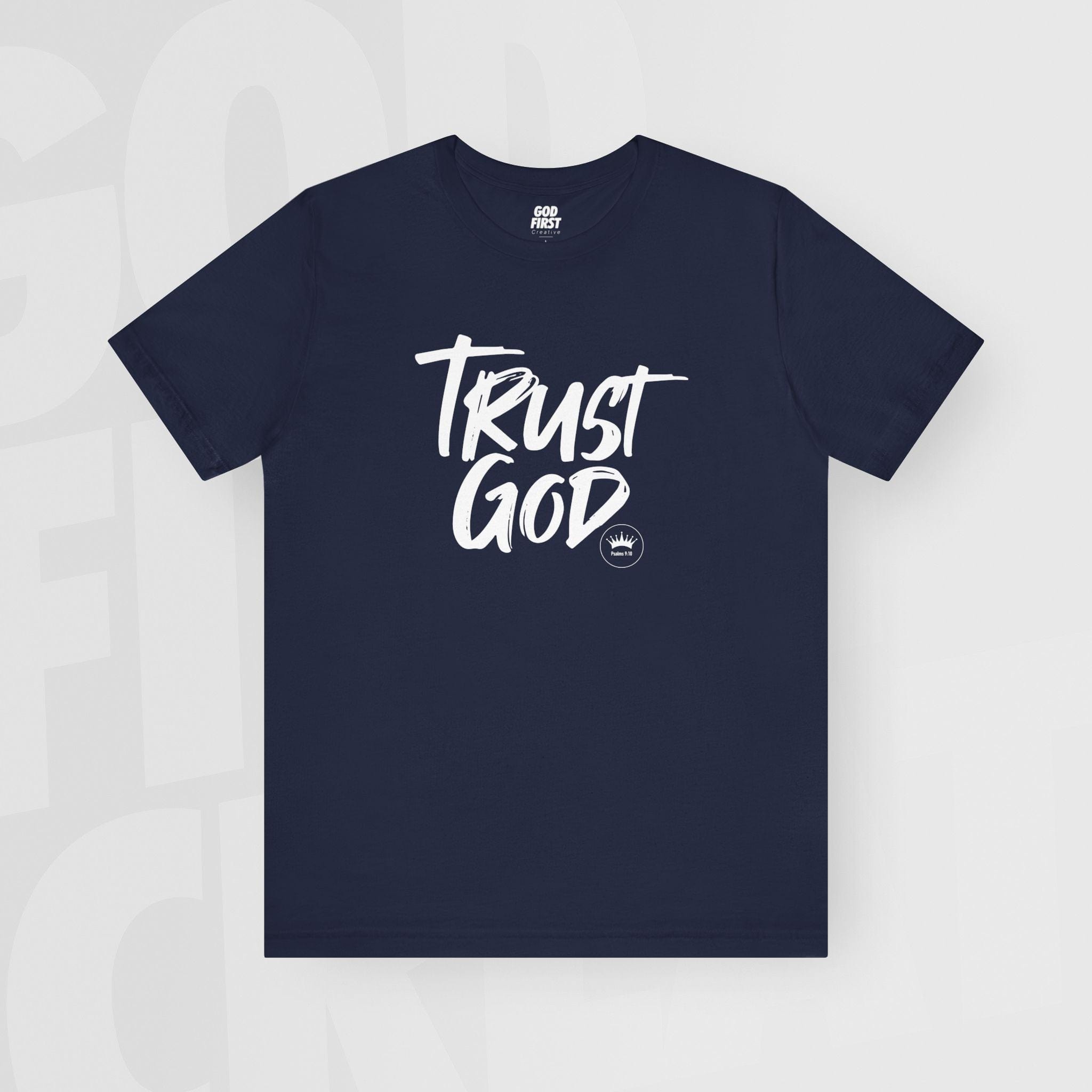 Trust God - Unisex T-Shirt