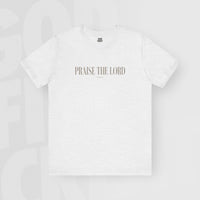 Praise The Lord - Unisex T-Shirt