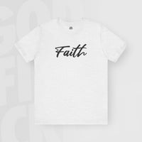 Faith - Unisex T-Shirt