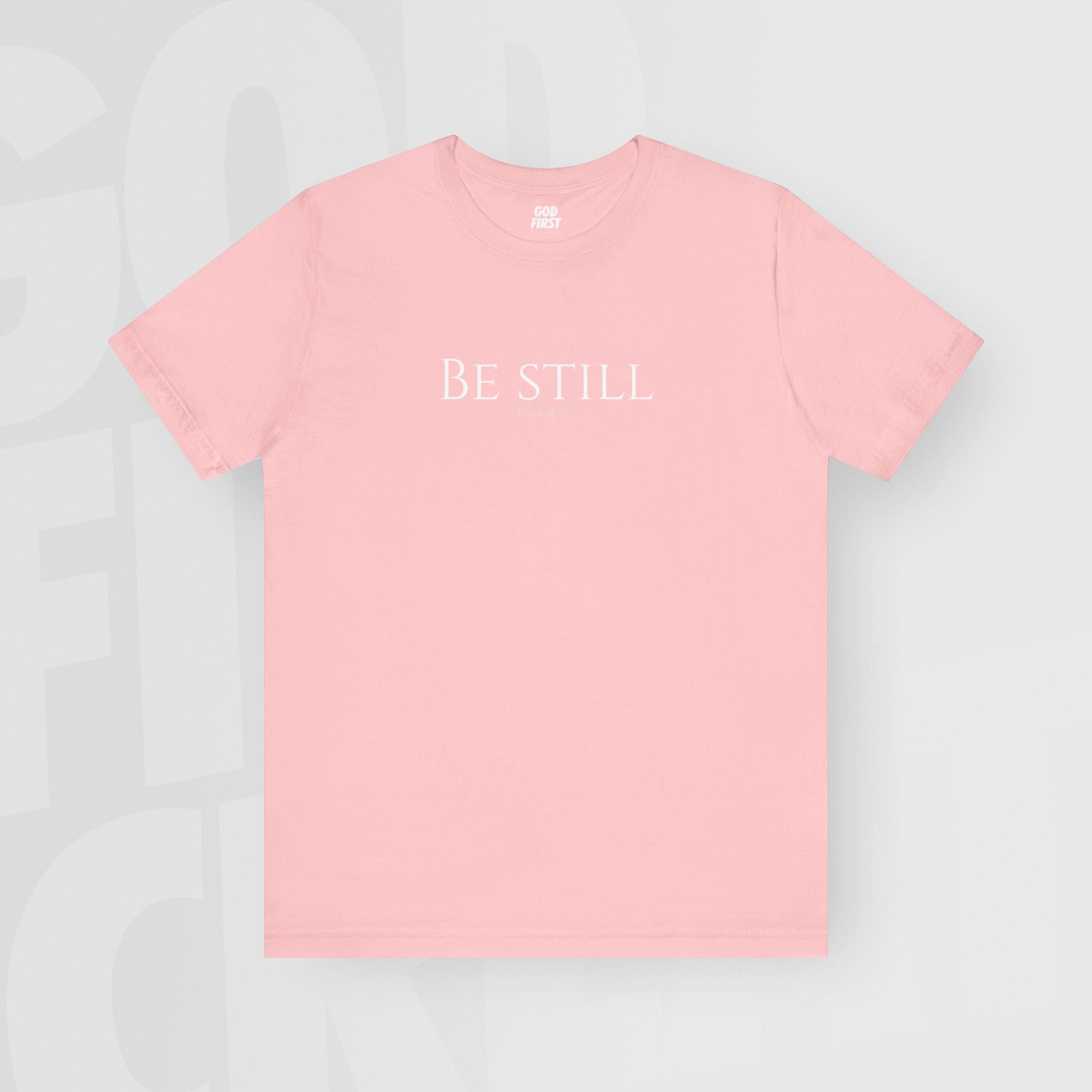 Be Still - Unisex T-Shirt