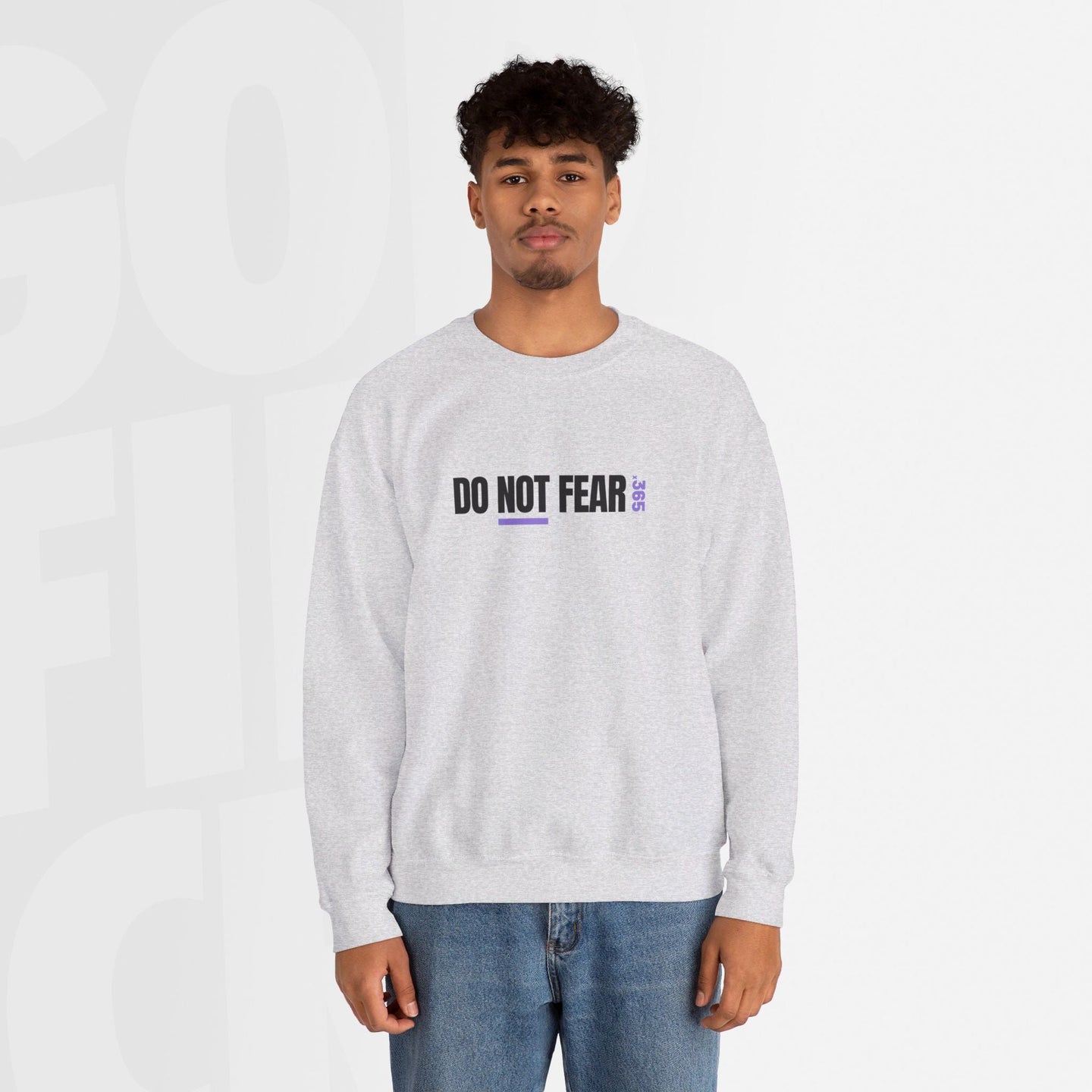 Do Not Fear - Unisex Crewneck Sweatshirt