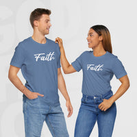 Faith - Unisex T-Shirt