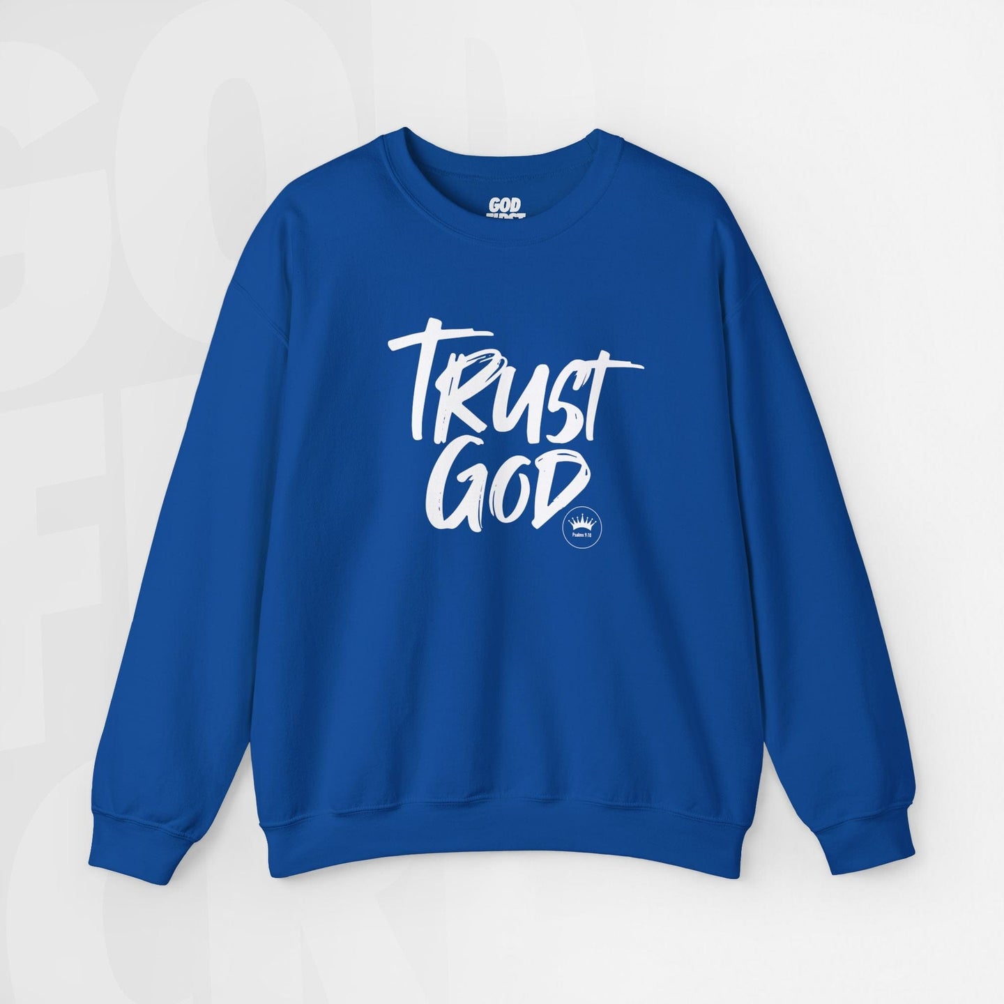 Trust God - Unisex Crewneck Sweatshirt