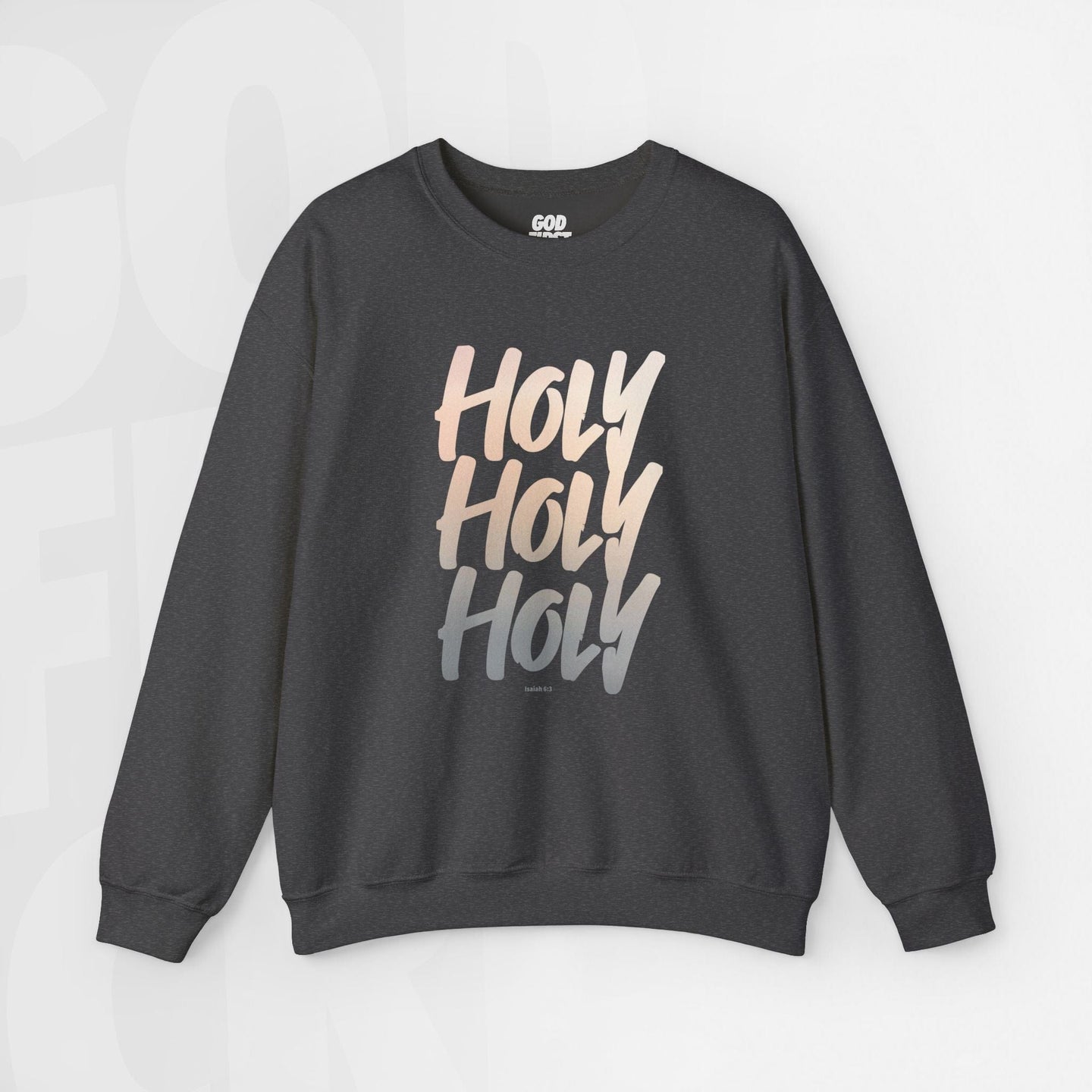 Holy Holy Holy - Unisex Crewneck Sweatshirt