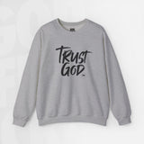 Trust God - Unisex Crewneck Sweatshirt