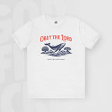 Obey The Lord - Unisex T-Shirt