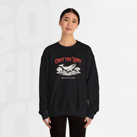 Obey The Lord - Unisex Crewneck Sweatshirt