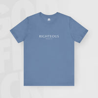 Righteous - Unisex T-Shirt