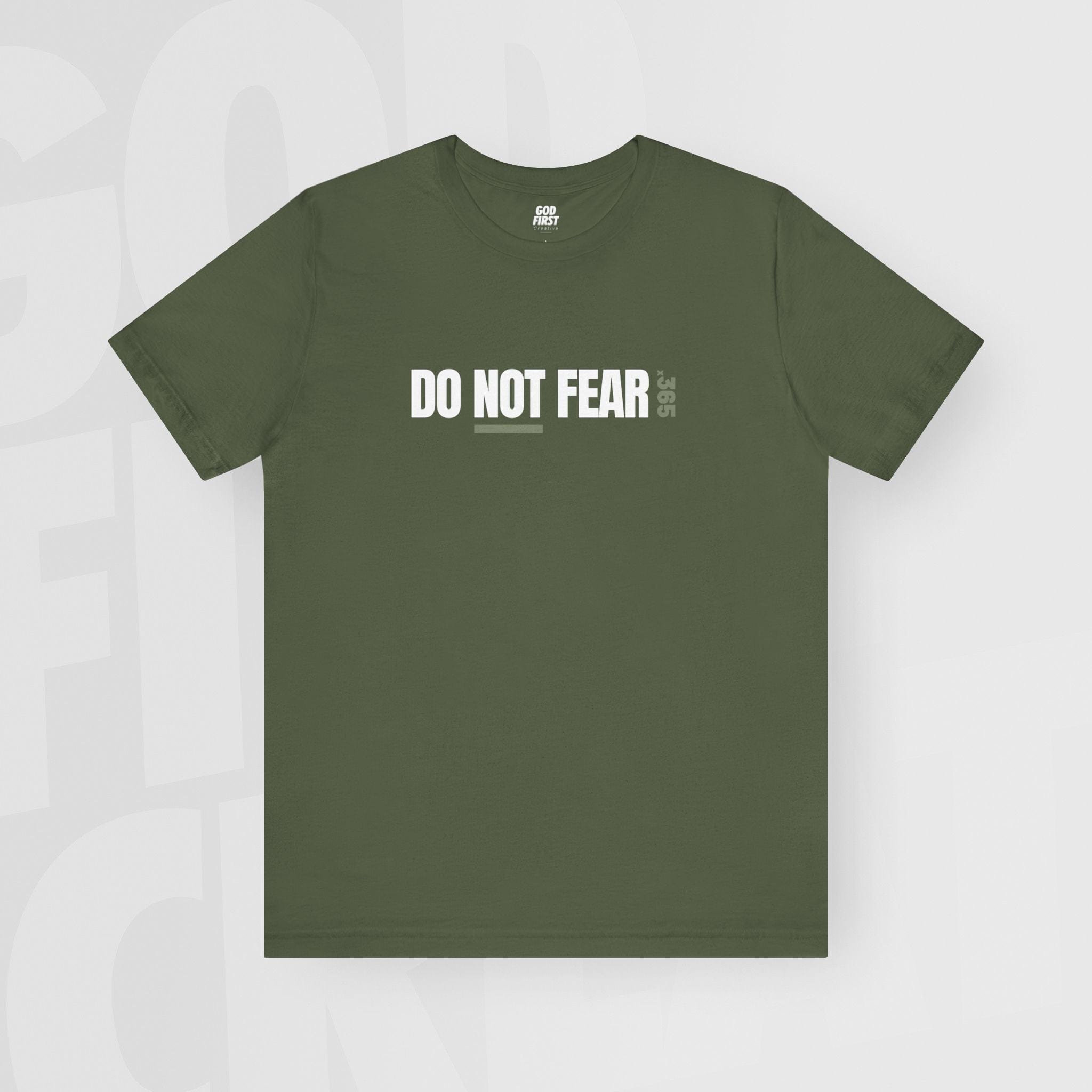 Do Not Fear - Unisex T-Shirt