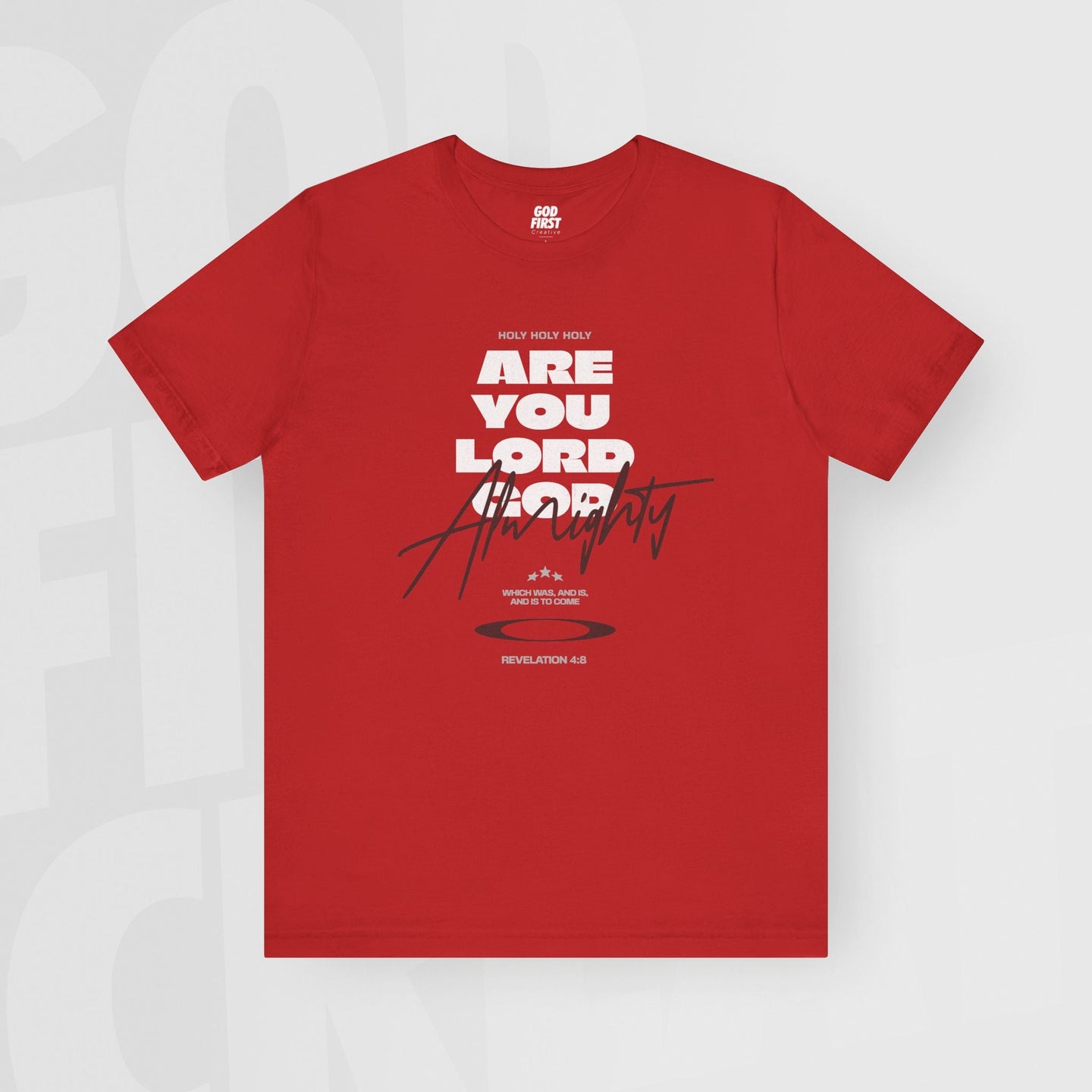 Lord God Almighty - Unisex T-Shirt