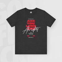 Lord God Almighty - Unisex T-Shirt