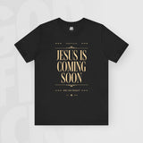 Jesus Is Coming Soon - Unisex T-Shirt