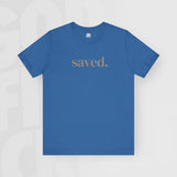 Saved - Unisex T-Shirt