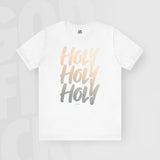 Holy Holy Holy - Unisex T-Shirt