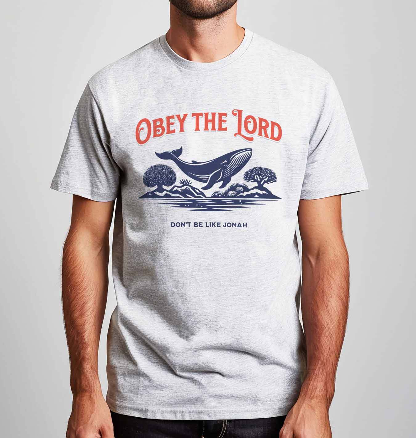 Obey The Lord - Unisex T-Shirt