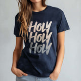 Holy Holy Holy - Unisex T-Shirt